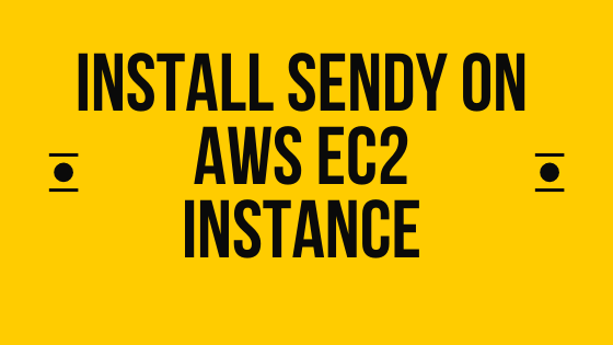 Install Sendy On Amazon AWS EC2 instance